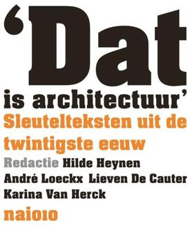 nai010 uitgevers/publishers Dat is architectuur - Boek nai010 uitgevers/publishers (9462081840)