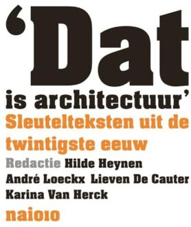 nai010 uitgevers/publishers Dat is architectuur - Boek nai010 uitgevers/publishers (9462081840)