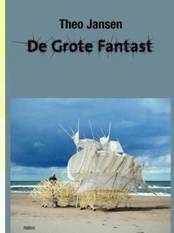 nai010 uitgevers/publishers De grote fantast - Boek Theo Jansen (9462083436)