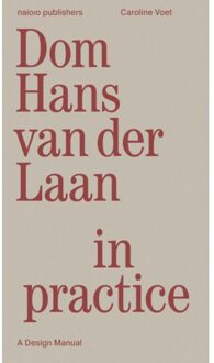 nai010 uitgevers/publishers Dom Hans Van Der Laan In Practice - Caroline Voet