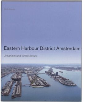 nai010 uitgevers/publishers Eastern Harbour District Amsterdam - Boek M. Buurman (9056625535)