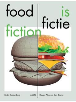 nai010 uitgevers/publishers Food is Fictie / Food is Fiction - Boek Linda Roodenburg (946208467X)