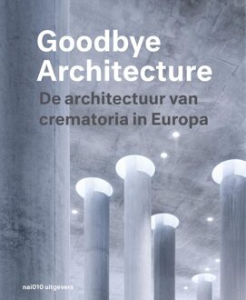 nai010 uitgevers/publishers Goodbye Architecture - eBook Vincent Valentijn (9462084343)