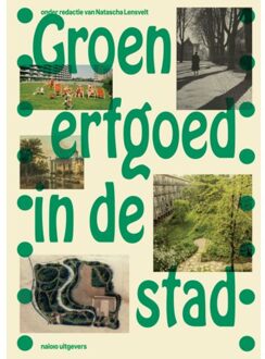 nai010 uitgevers/publishers Groen Erfgoed In De Stad