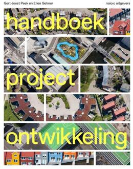nai010 uitgevers/publishers Handboek Projectontwikkeling - Boek Gert-Joost Peek (9462083967)
