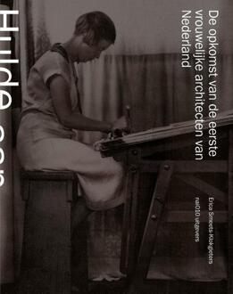 nai010 uitgevers/publishers 'Hulde Aan Onze Kranige Architecte!' - Erica M Smeets-Klokgieters