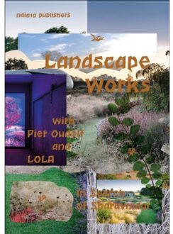nai010 uitgevers/publishers Landscape Works With Piet Oudolf And Lola - Fabian de Kloe