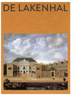 nai010 uitgevers/publishers Museum De Lakenhal - (ISBN:9789462084902)