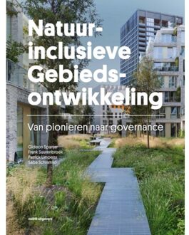 nai010 uitgevers/publishers Natuurinclusieve Gebiedsontwikkeling - Gideon Spanjar