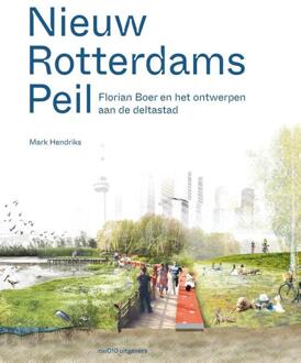 nai010 uitgevers/publishers Nieuw Rotterdams Peil - Mark Hendriks