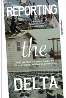 nai010 uitgevers/publishers Reporting The Delta