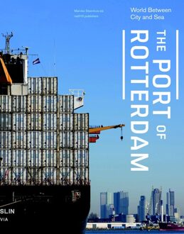 nai010 uitgevers/publishers The port of Rotterdam - eBook Marinke Steenhuis (9462082553)