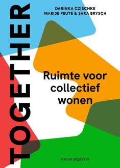 nai010 uitgevers/publishers Together: Ruimte Voor Collectief Wonen - Darinka Czischke