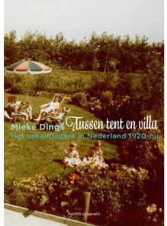 nai010 uitgevers/publishers Tussen tent en villa - Boek Mieke Dings (9462080747)
