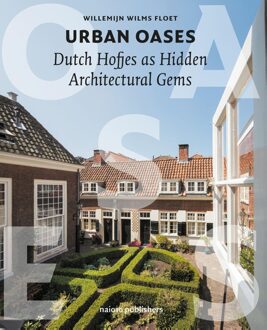 nai010 uitgevers/publishers Urban Oases - Willemijn Wilms Floet, Katja Effting - ebook