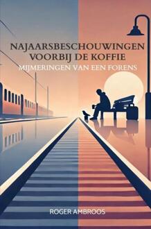 Najaarsbeschouwingen voorbij de koffie -  Roger Ambroos (ISBN: 9789465128696)
