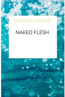 Naked flesh