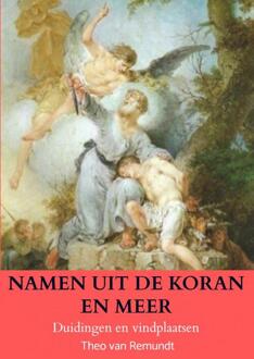 Namen Uit De Koran En Meer - Theo van Remundt