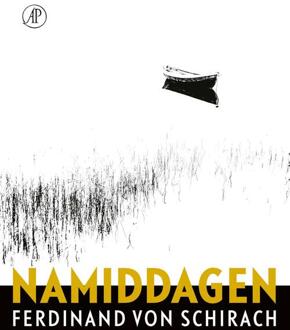 Namiddagen -  Ferdinand Von Schirach (ISBN: 9789029552097)