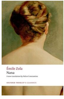 Nana - Oxford World's Classics - Emile Zola