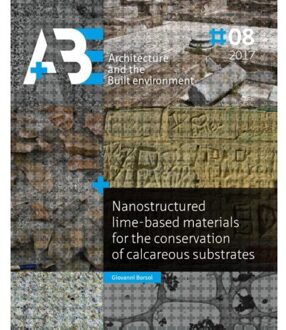 Nanostructured lime-based materials for the conservation of calcareous substrates - Boek Giovanni Borsoi (9461868472)