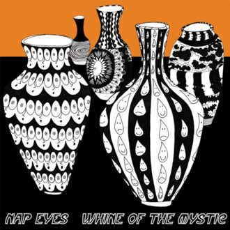 Nap Eyes - Whine Of The Mystic