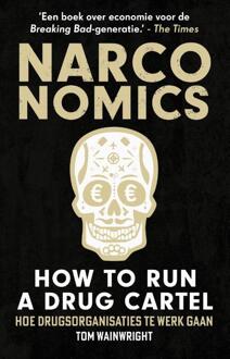 Narconomics: How to Run a Drug Cartel -  Tom Wainwright (ISBN: 9789043938464)