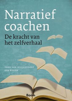 Narratief coachen -  Gea Koren, Toos van Huijgevoort (ISBN: 9789024469284)