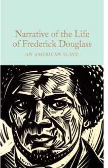 Narrative Of The Life Of Frederick Douglass - Macmillan Collector's Library - Frederick Douglass
