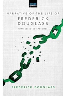 Narrative Of The Life Of Frederick Douglass: With Selected Speeches - Dover Books On Literature & - Douglass, Frederick