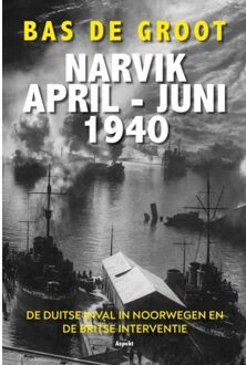 Narvik April-Juni 1940 - Bas de Groot
