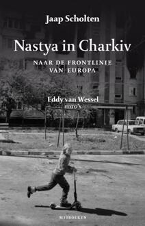 Nastya in Charkiv -  Jaap Scholten (ISBN: 9789493332904)