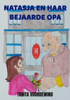 Natasja En Haar Bejaarde Opa -  Tabita Voordewind (ISBN: 9789464928341)