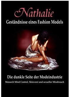 Nathalie: Geständnisse Eines Fashion Models - (ISBN:9789079680832)