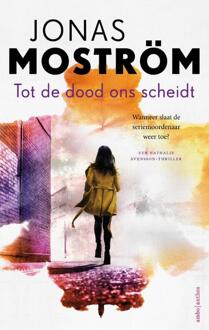Nathalie Svensson 4 - Tot de dood ons scheidt -  Jonas Moström (ISBN: 9789026365713)