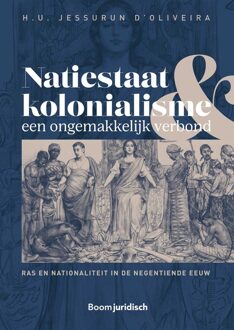 Natiestaat en kolonialisme: een ongemakkelijk verbond - U.J. D' Oliveira - ebook