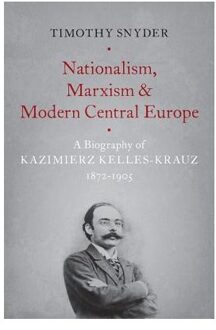 Nationalism, Marxism, and Modern Central Europe