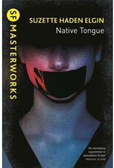 Native Tongue - S.F. Masterworks - Suzette Haden Elgin