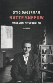 Natte sneeuw -  Stig Dagerman (ISBN: 9789083436197)