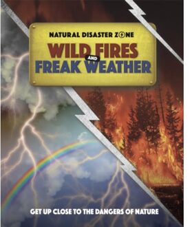 Natural Disaster Zone: Wildfires And Freak Weather - Natural Disaster Zone - Ben Hubbard