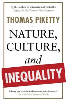 Nature, Culture, And Inequality - Thomas Piketty
