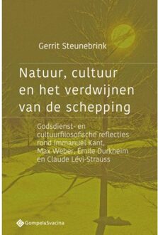 Natuur, Cultuur En Het Verdwijnen Van De Schepping - Filosofiegewijs Nr. 4 - Gerrit Steunebrink