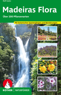 Natuurgids Madeiras Flora - Bloemen en planten op Madeira | Rother Bergverlag