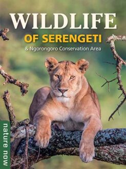 Natuurgids Wildlife of Serengeti & Ngorongoro Conservation Area | Struik Nature