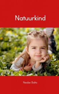 Natuurkind -  Nesibe Balta (ISBN: 9789402178432)