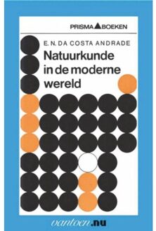 Natuurkunde in de moderne wereld - Boek E.N. Da Costa Andrade (9031502278)