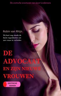 Nau Uitgeverij De advocaat en zijn nieuwe vrouwen - II - Robin Van Rheijn - ebook