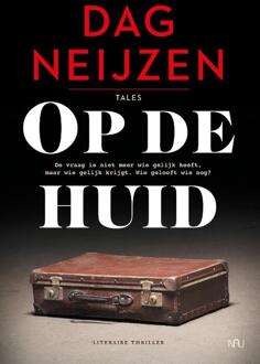 Nau Uitgeverij Op De Huid - Tales - Dag Neijzen