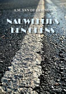 Nauwelijks een grens -  A.M. van de Griendt (ISBN: 9789493364288)