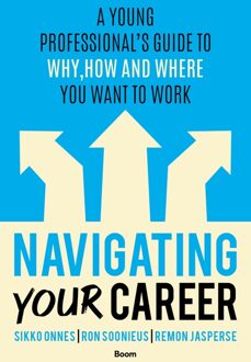 Navigating Your Career -  Remon Jasperse, Ron Soonieus, Sikko Onnes (ISBN: 9789024458400)